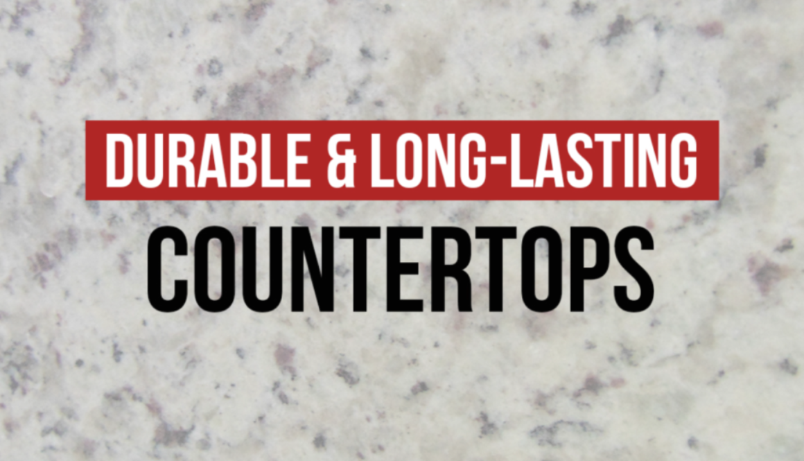 Durable Counter Tops